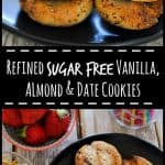 Healthy vanilla, almond and date cookies are refined sugar free and 153 calories per serve.