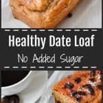 healthy date loaf pinterest photo collage