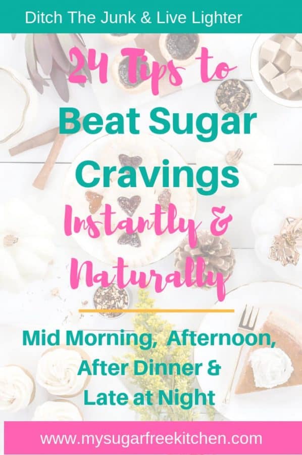 24 Tips To Stop Craving Sweet Food Instantly and Naturally| My Sugar