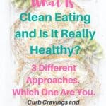 what is clean eating and is it healthy?