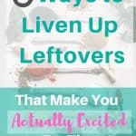 Liven Up Leftovers-Pinterest
